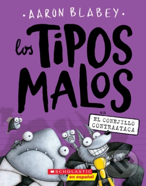 Kniha: Los Tipos Malos En El Conejillo Contraat (Aaron Blabey). , 1900