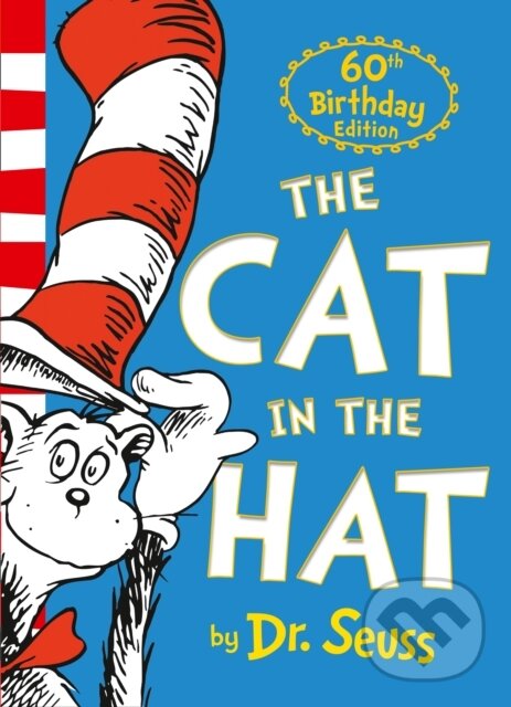 Levně The Cat in the Hat - Dr Seuss Illustrat - kniha z kategorie Pre deti a mládež