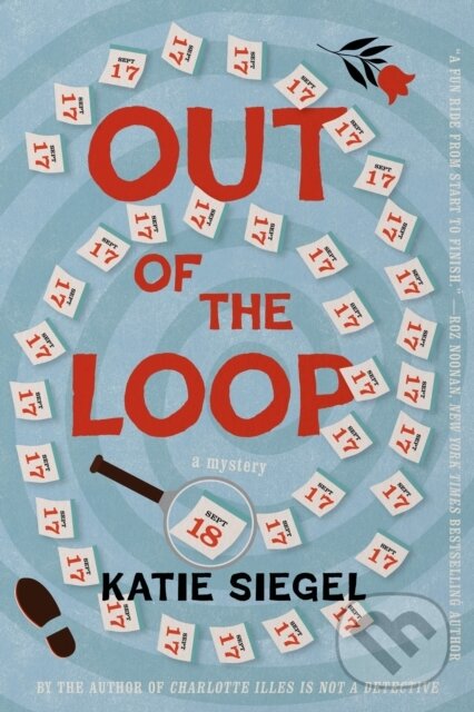 Levně Out of the Loop (A Mystery) - Katie Siegel - kniha z kategorie Beletria