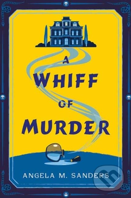 Levně A Whiff of Murder - Angela M. Sanders - kniha z kategorie Beletria