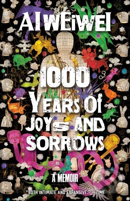Levně 1000 Years of Joys and Sorrows (A Memoir) - Ai Weiwei - kniha z kategorie Životopisy