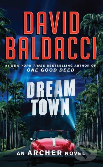 Levně Dream Town - David Baldacci - kniha z kategorie Beletria