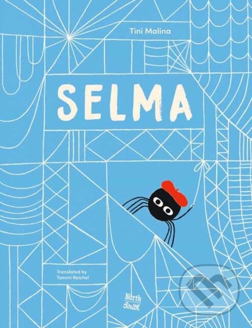 Levně Selma (The Story of a Stellar Spider) - Tini Malina - kniha z kategorie Beletria