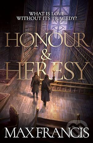 Levně Honour & Heresy - Max Francis - kniha z kategorie Fantasy
