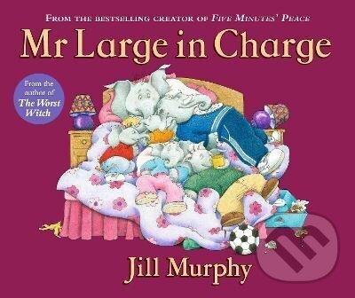 Levně Mr Large In Charge - Jill Murphy - kniha z kategorie Pre deti a mládež