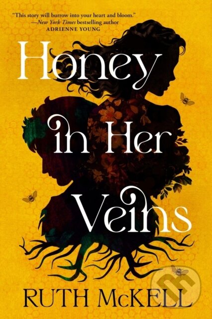 Levně Honey in Her Veins - Ruth Mckell - kniha z kategorie Beletria