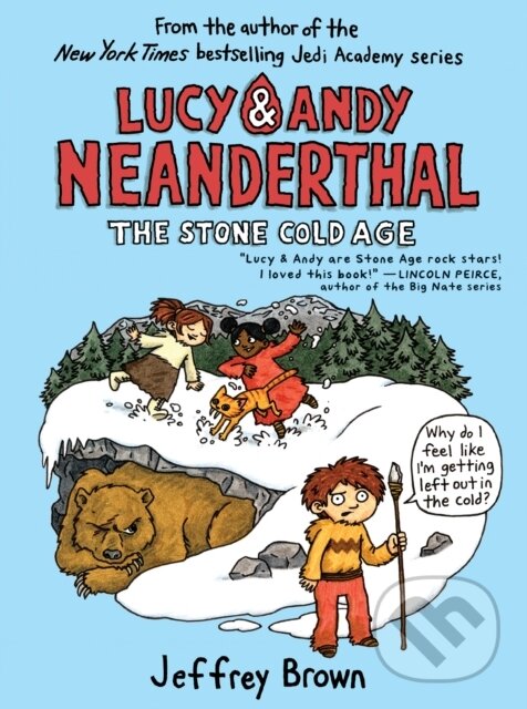 Kniha: Lucy & Andy Neanderthal: The Stone Cold Age (Jeffrey Brown). , 2018