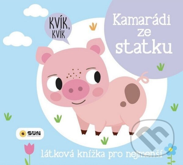 Levně Kamarádi ze statku (Látková knížka pro nejmenší) - kniha z kategorie Beletria