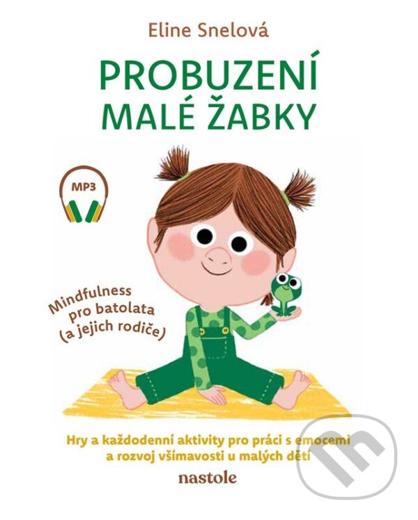 Levně Probuzení malé žabky (Mindfulness pro batolata (a jejich rodiče)) - kniha z kategorie Vzťahy a rodina