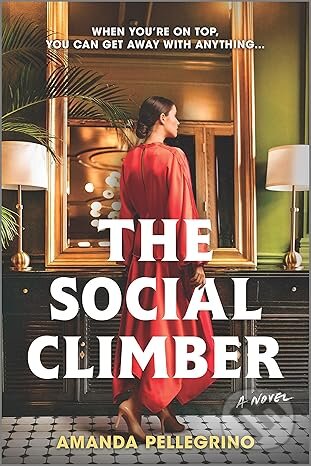 Levně The Social Climber - Amanda Pellegrino - kniha z kategorie Thrillery
