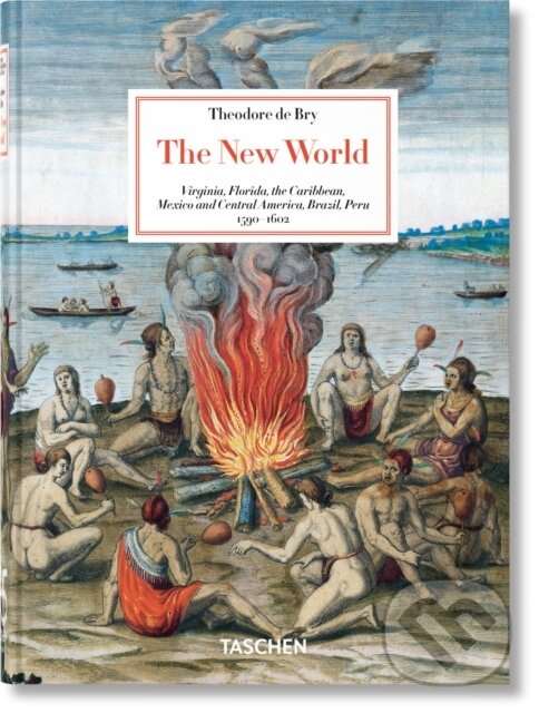 Levně Theodore de Bry (The New World. 45th Ed.) - Larry E. Tise - kniha z kategorie História