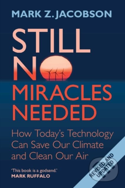 Levně Still No Miracles Needed (How Today's Technology Can Save Our Climate and Clean Our Air) - kniha z kategorie Ekológia