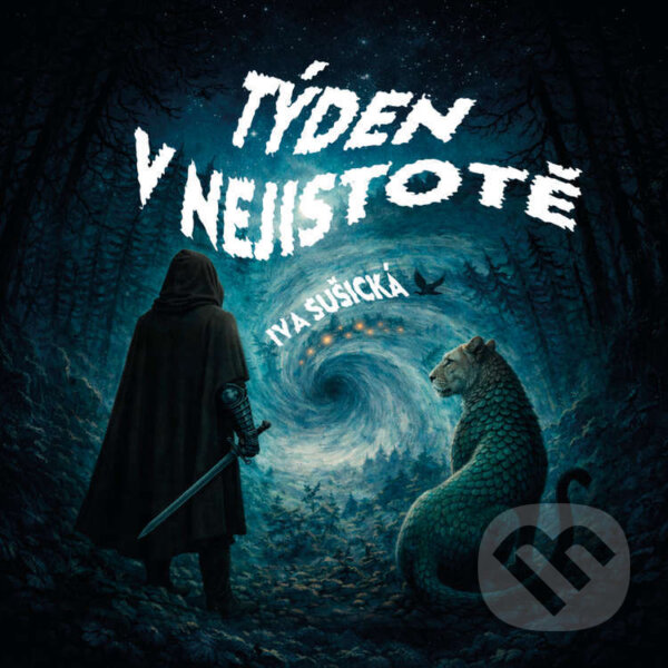 Audiokniha: Týden v Nejistotě (Iva Sušická). Tympanum, 2026
