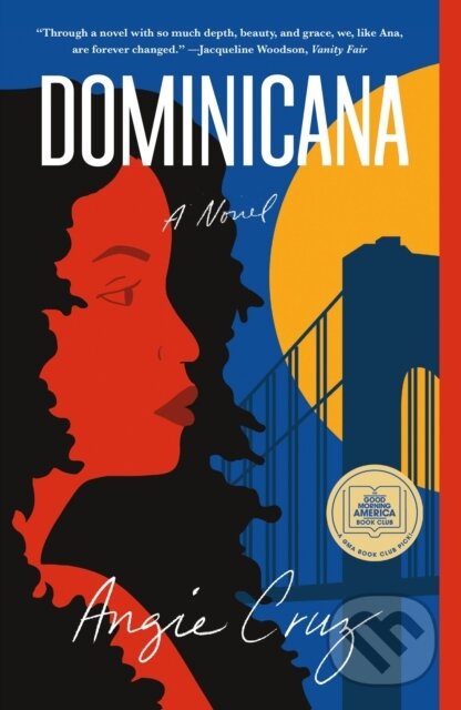 Levně Dominicana (A Novel) - Angie Cruz - kniha z kategorie Beletria