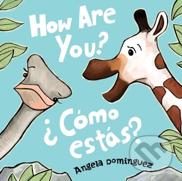 Levně How Are You? / ¿Como estas? - Angela Dominguez - kniha z kategorie Beletria