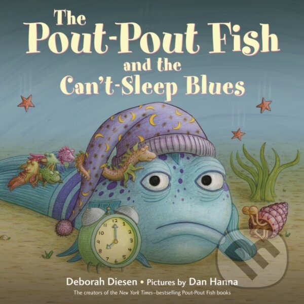 Levně The Pout-Pout Fish and the Can't-Sleep Blues - Deborah Diesen - kniha z kategorie Beletria
