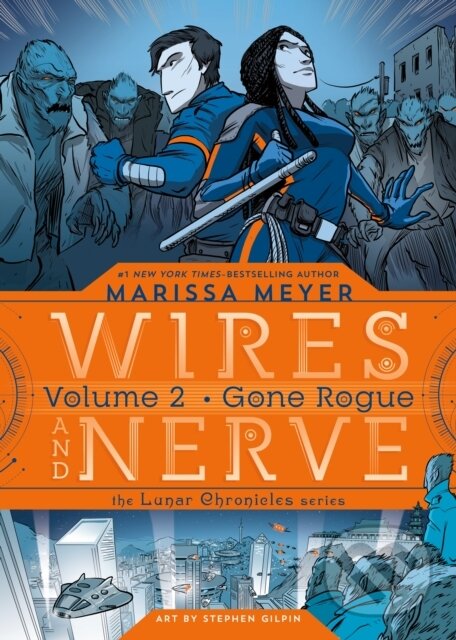 Levně Wires and Nerve, Volume 2 (Gone Rogue) - Marissa Meyer
