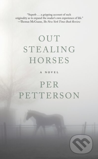 Levně Out Stealing Horses (A Novel) - Per Petterson