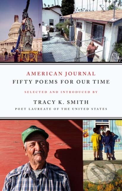 Levně American Journal (Fifty Poems for Our Time) - Tracy K. Smith - kniha z kategorie Životopisy, reportáže a myšlienky