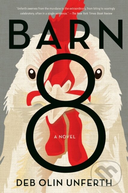Levně Barn 8 (A Novel) - Deb Olin Unferth - kniha z kategorie Spoločenská beletria