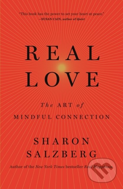 Levně Real Love (The Art of Mindful Connection) - Sharon Salzberg - kniha z kategorie Spiritualita