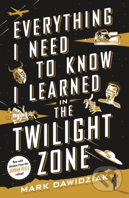 Levně Everything I Need to Know I Learned in the Twilight Zone - kniha z kategorie Škola fotografie