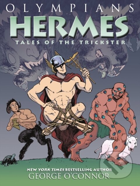 Levně Olympians: Hermes (Tales of the Trickster) - George O'connor