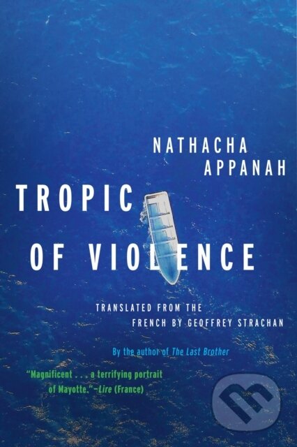 Levně Tropic of Violence (A Novel) - Nathacha Appanah - kniha z kategorie Beletria