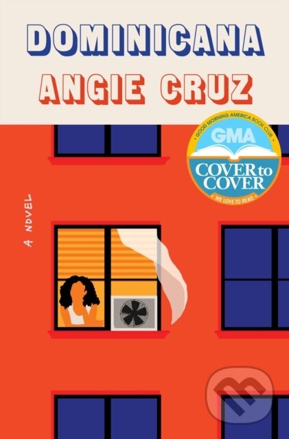 Levně Dominicana (A Novel) - Angie Cruz - kniha z kategorie Spoločenská beletria