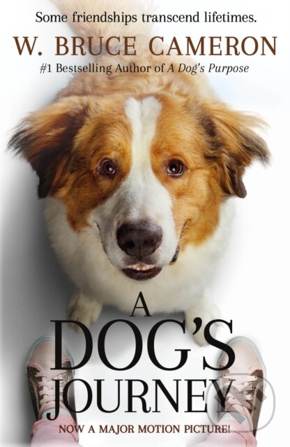 Levně A Dog's Journey Movie Tie-In (A Novel) - W. Bruce Cameron - kniha z kategorie Spoločenská beletria