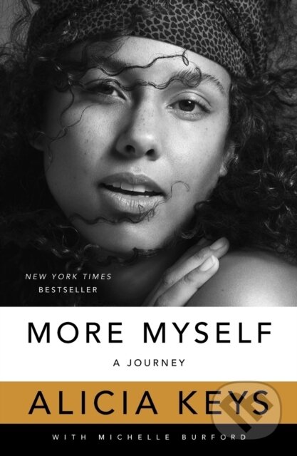 Levně More Myself (A Journey) - Alicia Keys - kniha z kategorie Autobiografie