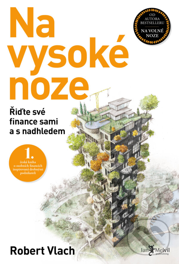 Kniha: Na vysoké noze (Robert Vlach). Jan Melvil publishing, 2026