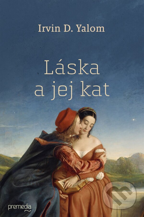 E-kniha: Láska a jej kat (Irvin D. Yalom). Premedia, 2026