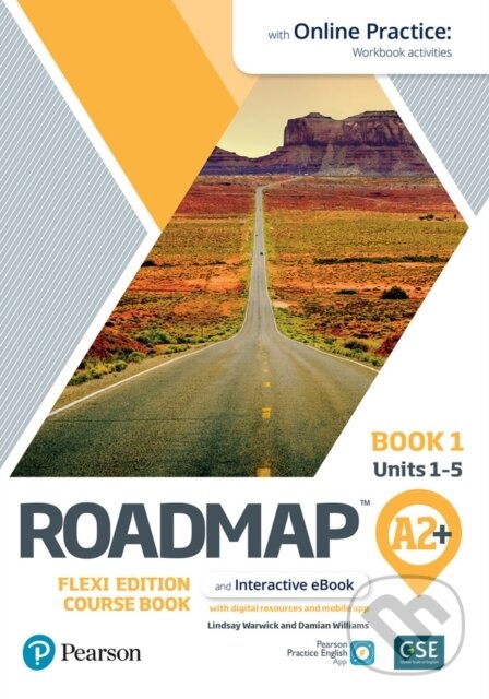 Kniha: Roadmap A2+ Flexi Course Book 1 with eBook and Online Practice (Damian Williams a Lindsay Warwick). Pearson, 2021
