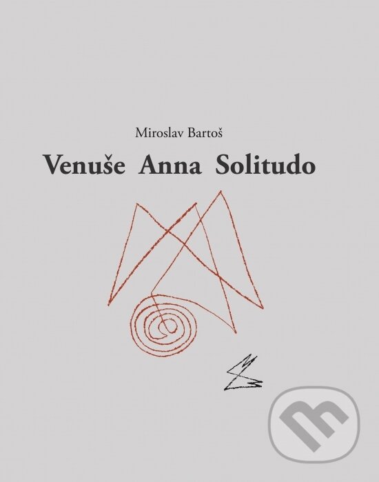 Levně Venuše Anna Solitudo - Miroslav Bartoš - kniha z kategorie Poézia