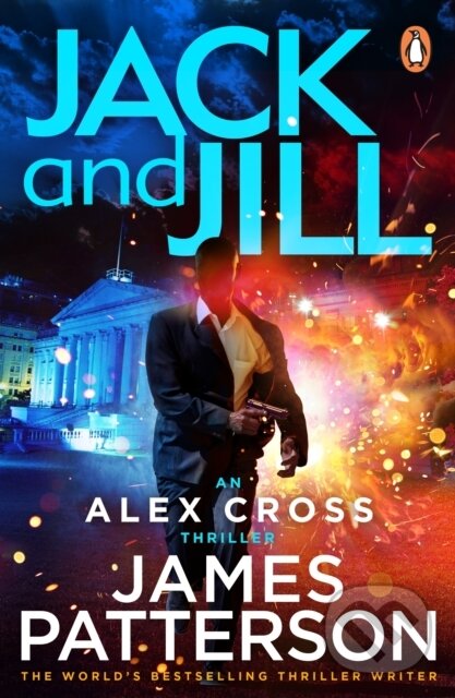 Levně Jack and Jill ((Alex Cross 3)) - James Patterson - kniha z kategorie Thrillery