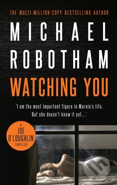 Levně Watching You - Michael Robotham - kniha z kategorie Thrillery