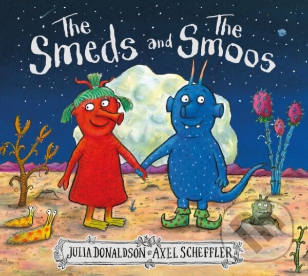 Levně The Smeds and the Smoos - Julia Donaldson - kniha z kategorie Rozprávky