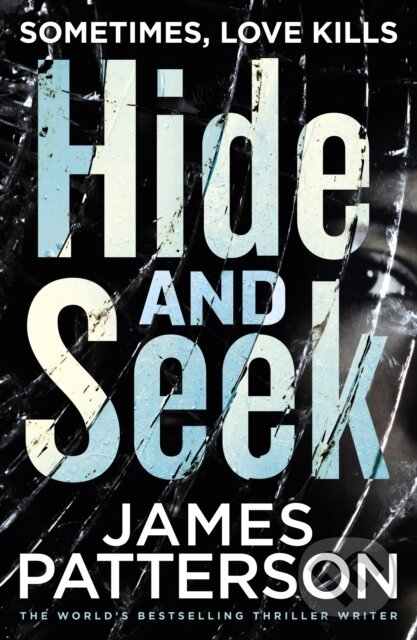 Levně Hide and Seek - James Patterson - kniha z kategorie Thrillery
