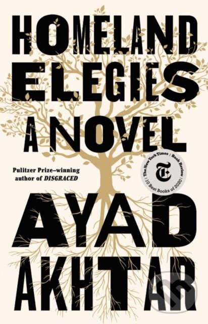 Kniha: Homeland Elegies (Ayad Akhtar). Little, Brown, 1900