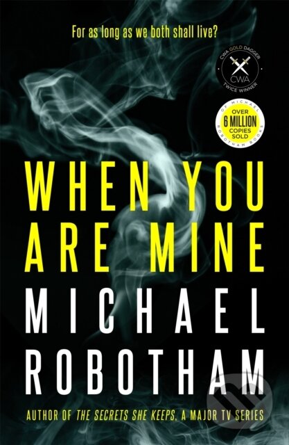 Levně When You Are Mine - Michael Robotham - kniha z kategorie Beletria