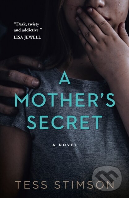 Levně A Mother's Secret - Tess Stimson - kniha z kategorie Beletria