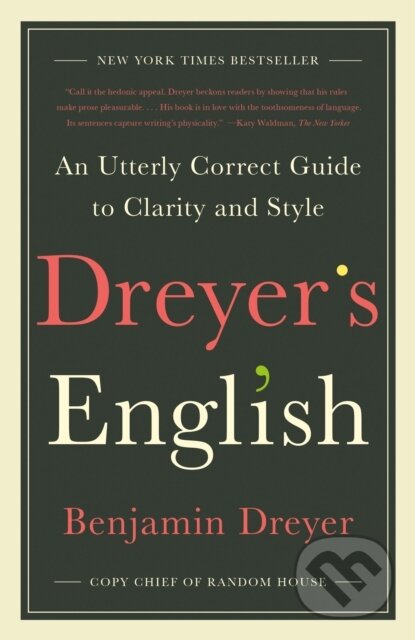 Kniha: Dreyer's English (Benjamin Dreyer). , 2020