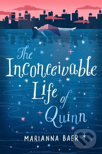 Levně Inconceivable Life of Quinn - Marianna Baer - kniha z kategorie Beletria