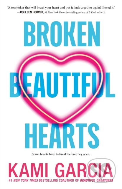 Levně Broken Beautiful Hearts - Kami Garcia