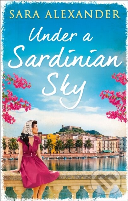 Levně Under a Sardinian Sky - Sara Alexander - kniha z kategorie Romantika