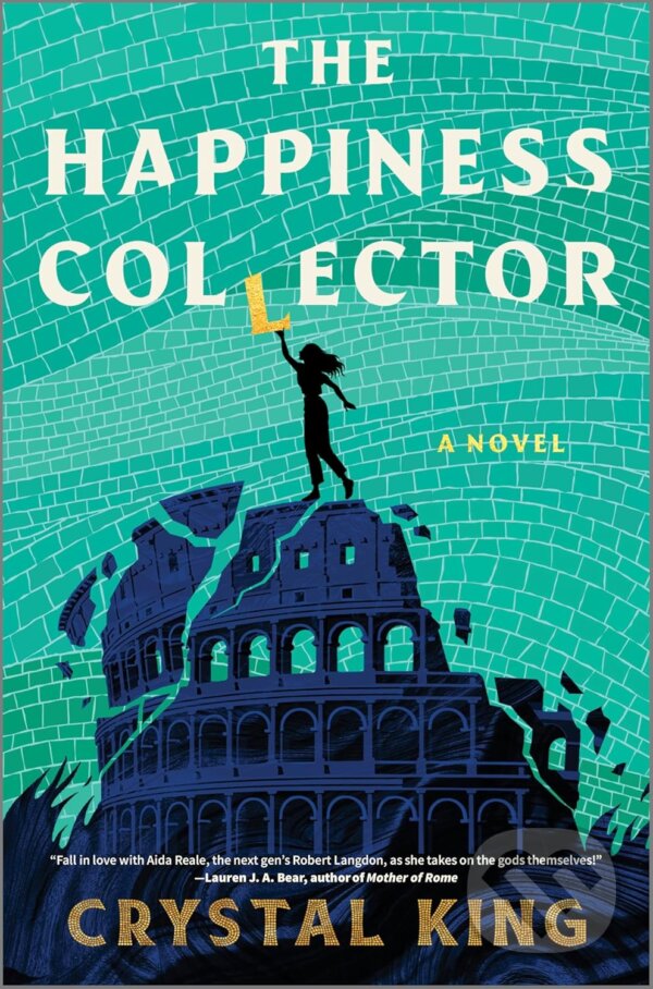 Kniha: The Happiness Collector (Crystal King). Mira Books, 2026