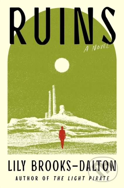 Levně Ruins - Lily Brooks-Dalton - kniha z kategorie Spoločenská beletria