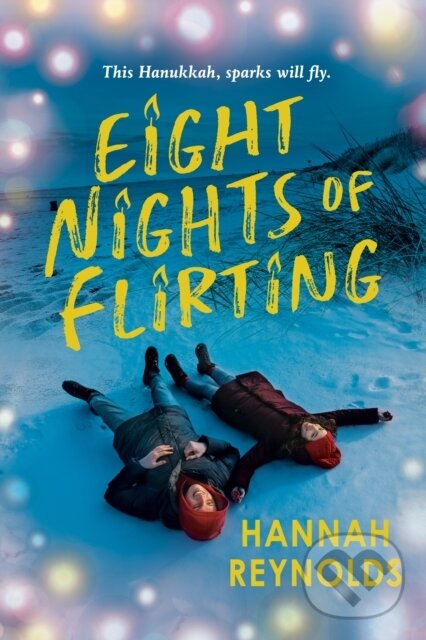 Levně Eight Nights of Flirting - Hannah Reynolds - kniha z kategorie Beletria