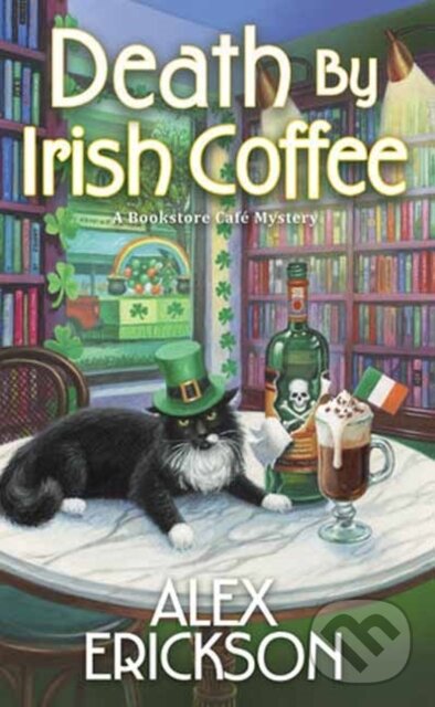 Levně Death by Irish Coffee - Alex Erickson - kniha z kategorie Beletria